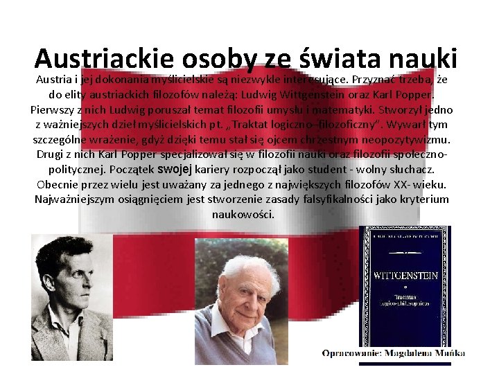 Austriackie osoby ze świata nauki Austria i jej dokonania myślicielskie są niezwykle interesujące. Przyznać