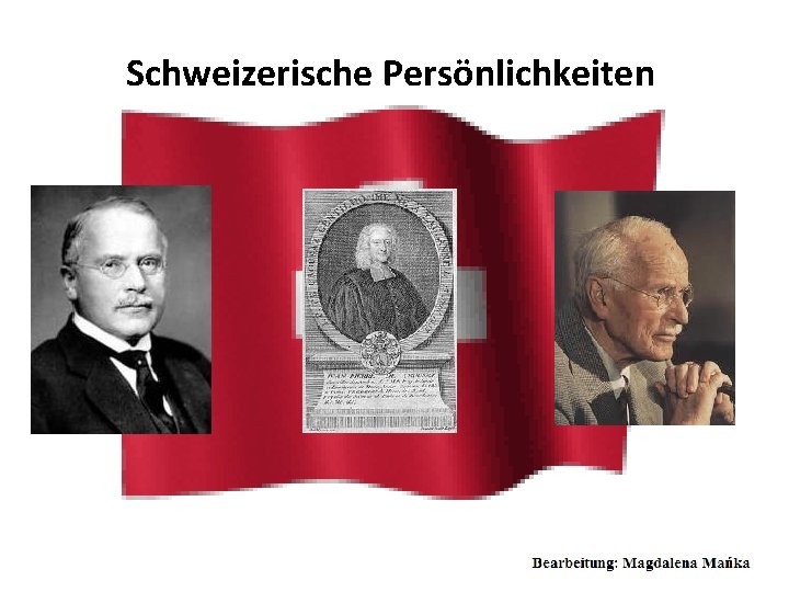 Schweizerische Persönlichkeiten 