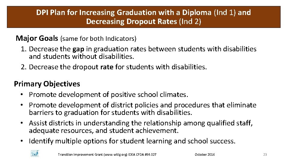 DPI Plan for Increasing Graduation with a Diploma (Ind 1) and Decreasing Dropout Rates