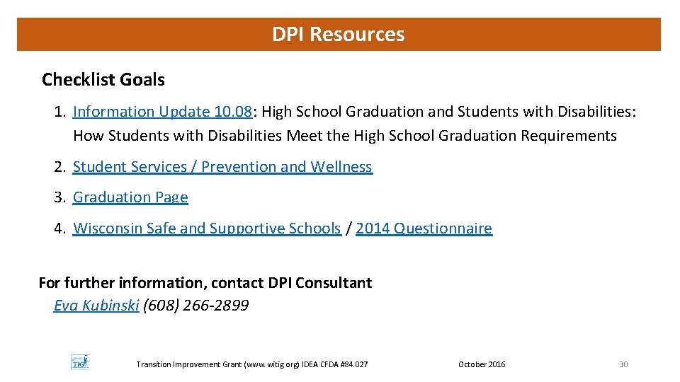 DPI Resources Checklist Goals 1. Information Update 10. 08: High School Graduation and Students