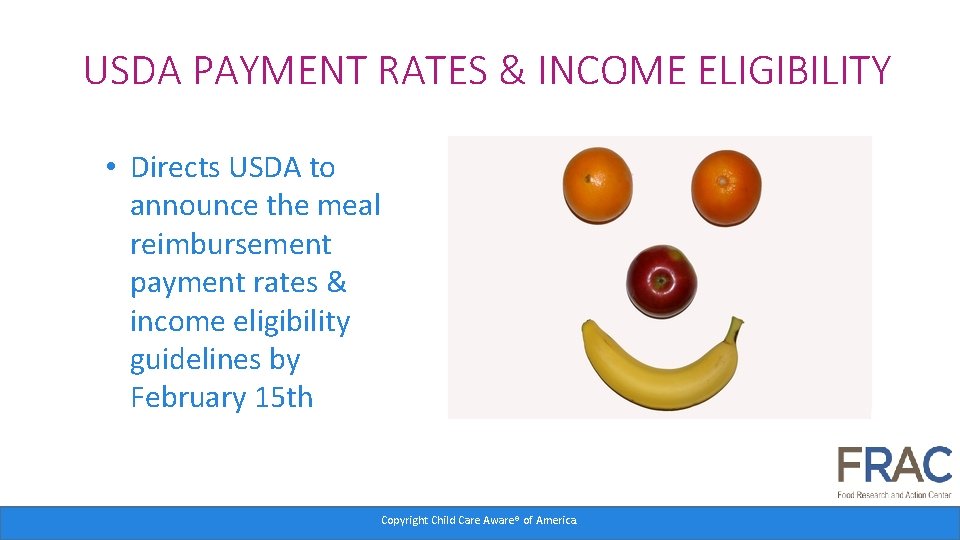 USDA PAYMENT RATES & INCOME ELIGIBILITY • Directs USDA to announce the meal reimbursement