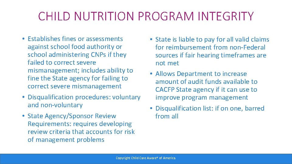 CHILD NUTRITION PROGRAM INTEGRITY • Establishes fines or assessments against school food authority or