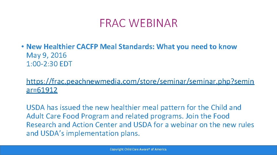 FRAC WEBINAR • New Healthier CACFP Meal Standards: What you need to know May