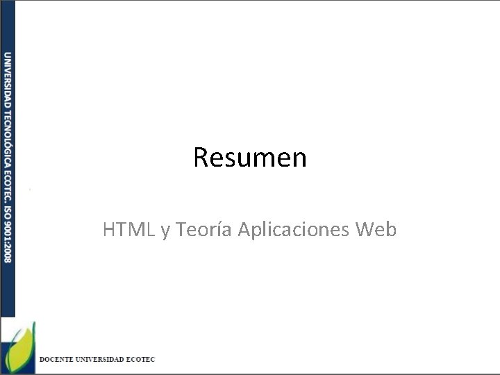 Resumen HTML y Teoría Aplicaciones Web 