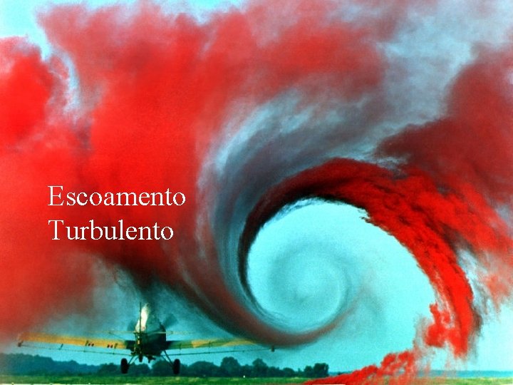 Escoamento Turbulento 