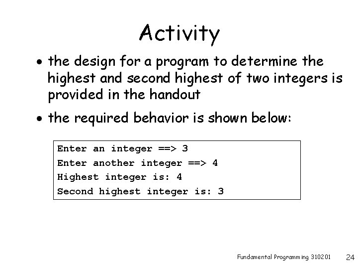 Activity · the design for a program to determine the highest and second highest