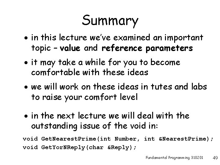 Summary · in this lecture we’ve examined an important topic – value and reference