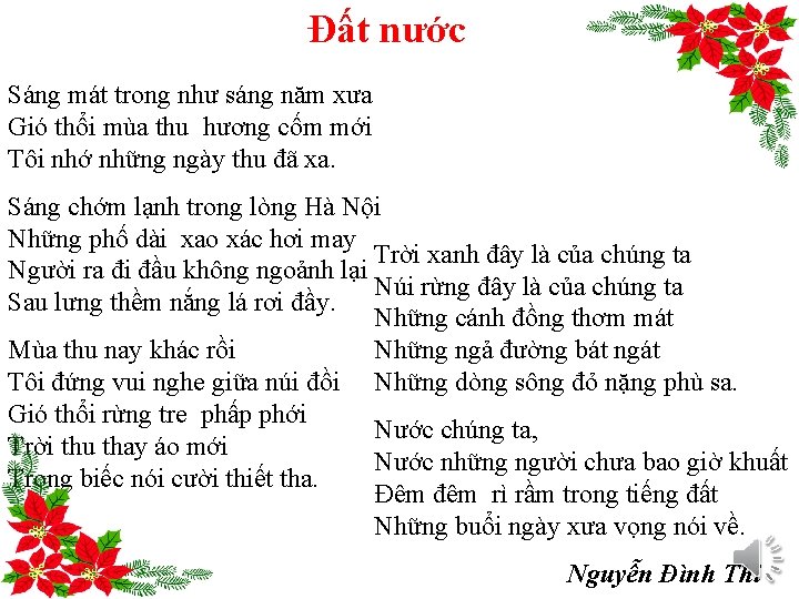 Đất nước Sáng mát trong như sáng năm xưa Gió thổi mùa thu hương