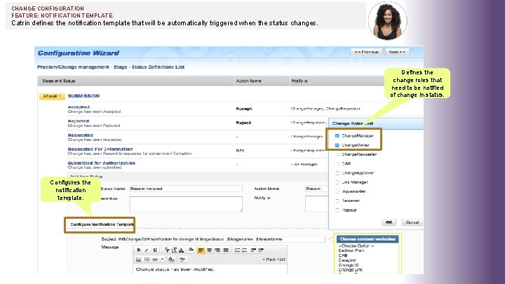 CHANGE CONFIGURATION FEATURE: NOTIFICATION TEMPLATE. Catrin defines the notification template that will be automatically