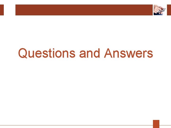 Questions and Answers Questions and Answers
