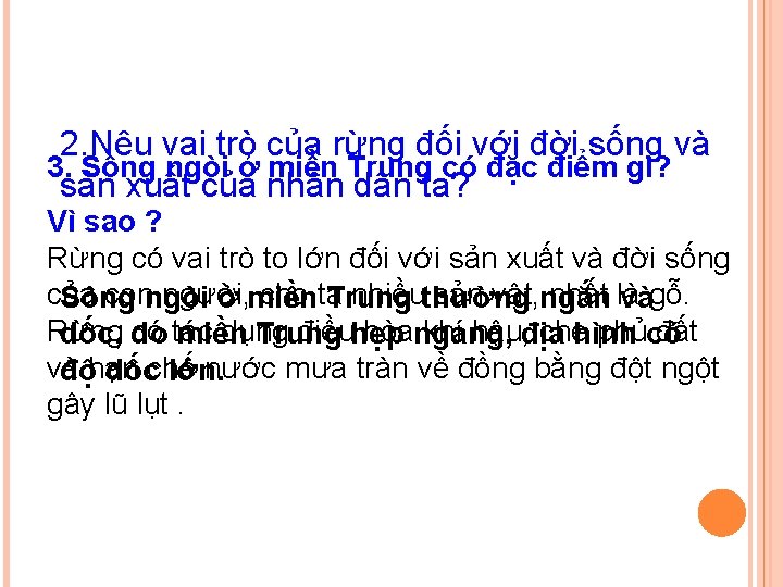 2. Nêu vai trò của rừng đối với đời sống và 3. Sông ngòi