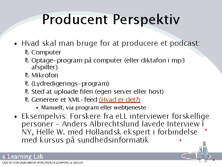 Producent Perspektiv • Hvad skal man bruge for at producere et podcast: B Computer