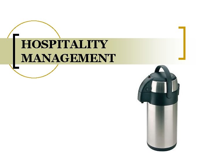 HOSPITALITY MANAGEMENT 