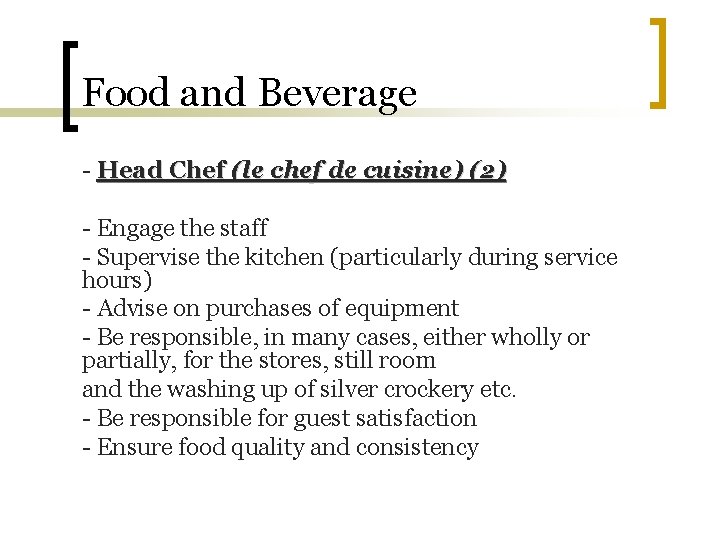 Food and Beverage - Head Chef (le chef de cuisine) (2) - Engage the