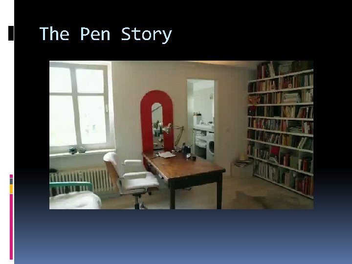 The Pen Story 