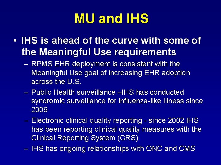 MU and IHS • IHS is ahead of the curve with some of the MU and IHS • IHS is ahead of the curve with some of the