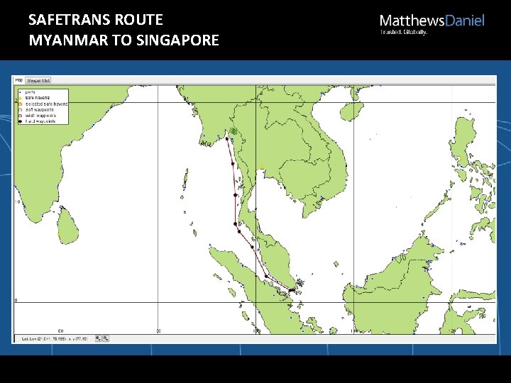 SAFETRANS ROUTE MYANMAR TO SINGAPORE 