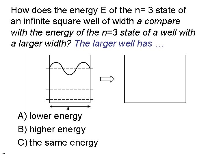 How does the energy E of the n= 3 state of an infinite square