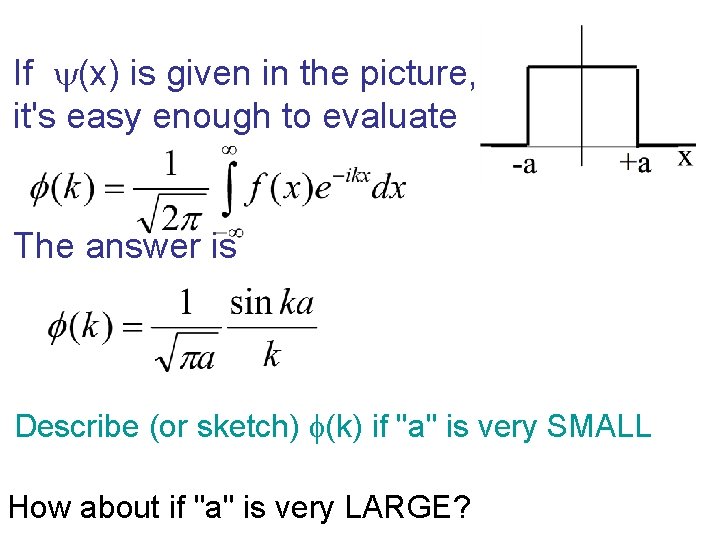 If (x) is given in the picture, it's easy enough to evaluate The answer