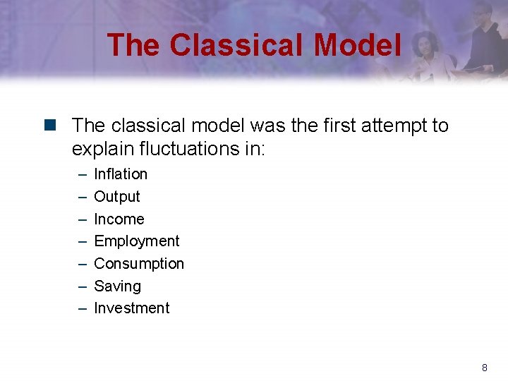 The Classical Model n The classical model was the first attempt to explain fluctuations