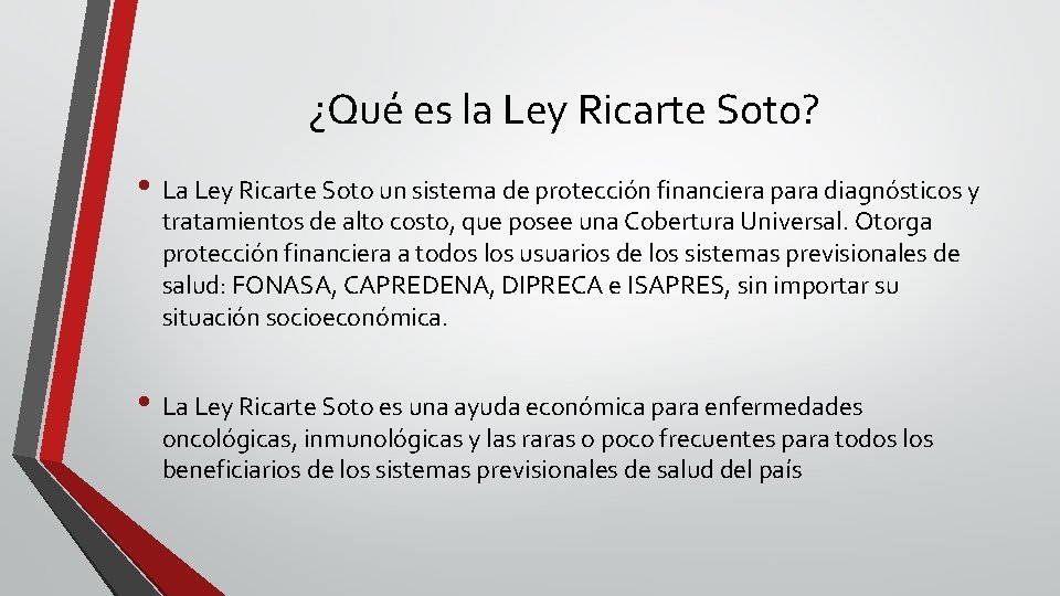 ¿Qué es la Ley Ricarte Soto? • La Ley Ricarte Soto un sistema de