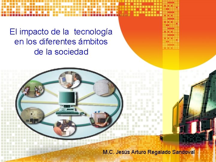El impacto de la tecnologa en los diferentes