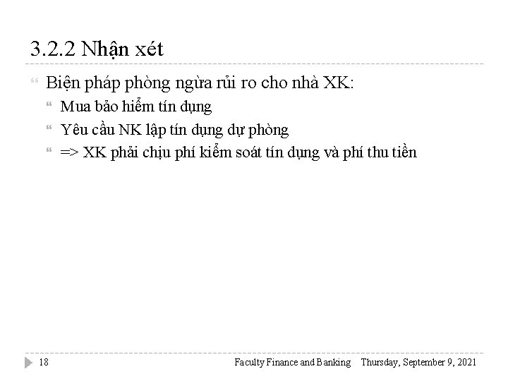 3. 2. 2 Nhận xét Biện pháp phòng ngừa rủi ro cho nhà XK: