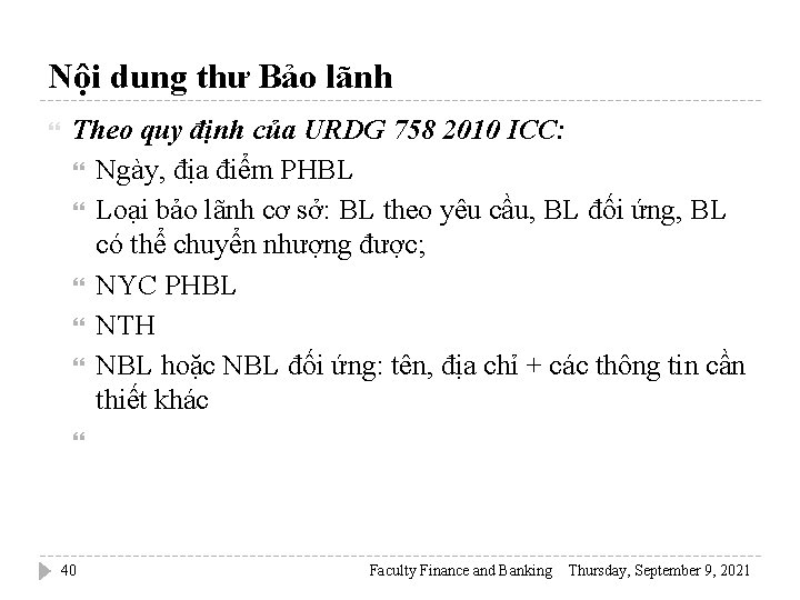 Nội dung thư Bảo lãnh Theo quy định của URDG 758 2010 ICC: Ngày,