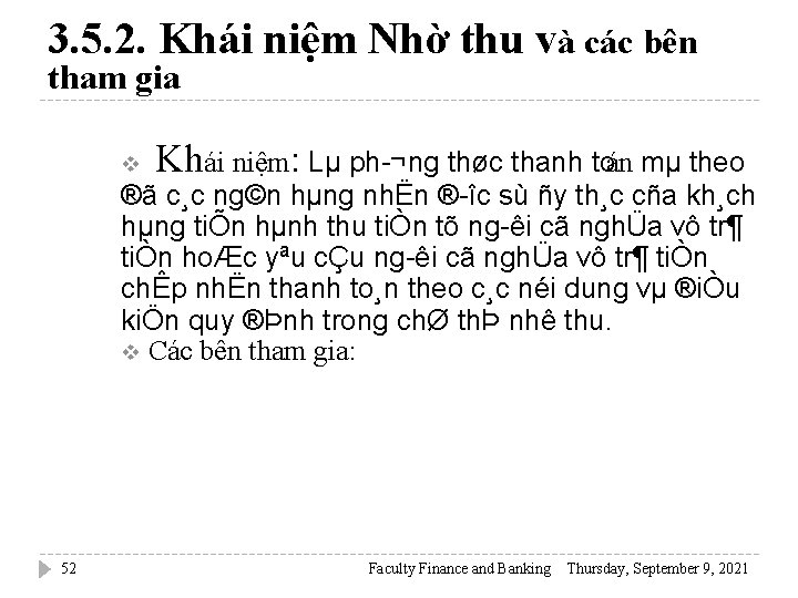 3. 5. 2. Khái niệm Nhờ thu và các bên tham gia v Khái