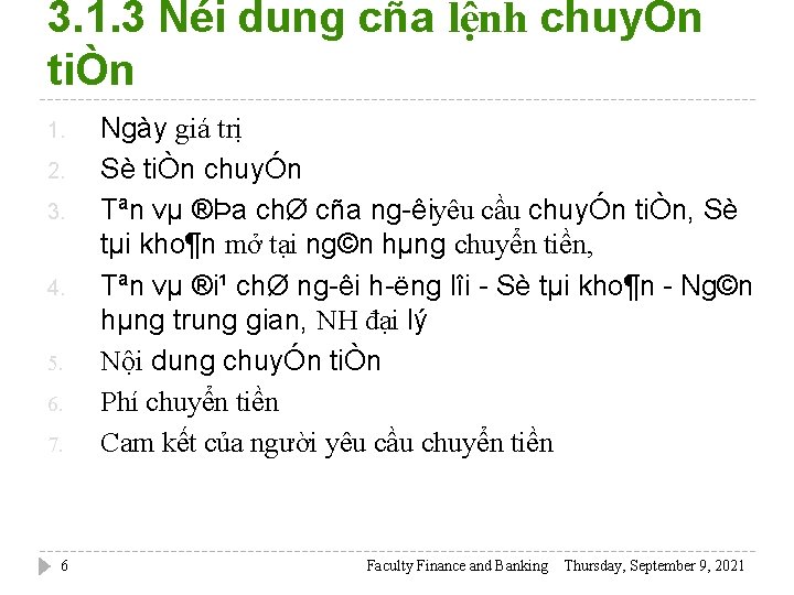 3. 1. 3 Néi dung cña lệnh chuyÓn tiÒn 1. 2. 3. 4. 5.