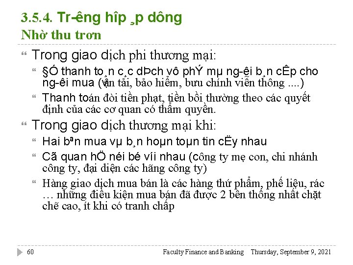 3. 5. 4. Tr êng hîp ¸p dông Nhờ thu trơn Trong giao dịch