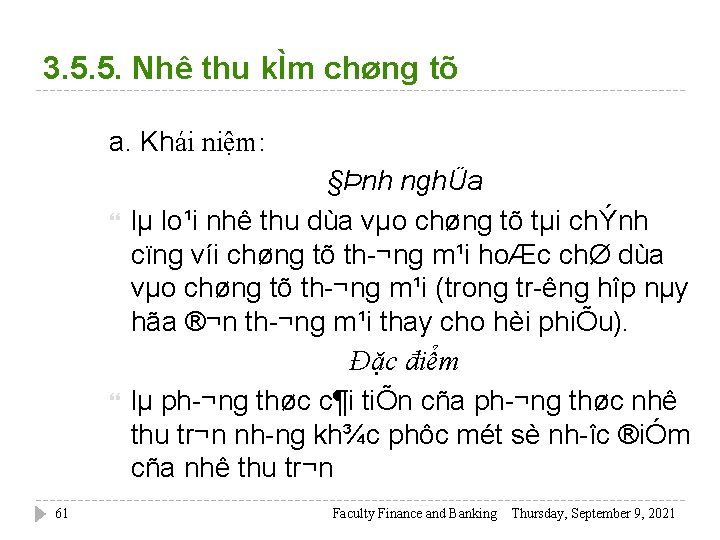 3. 5. 5. Nhê thu kÌm chøng tõ a. Khái niệm: 61 §Þnh nghÜa