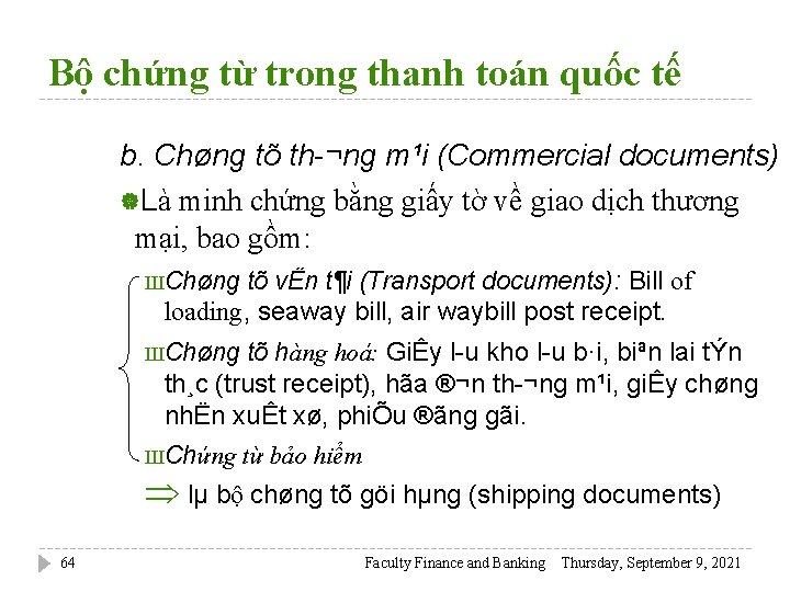 Bộ chứng từ trong thanh toán quốc tế b. Chøng tõ th ¬ng m¹i