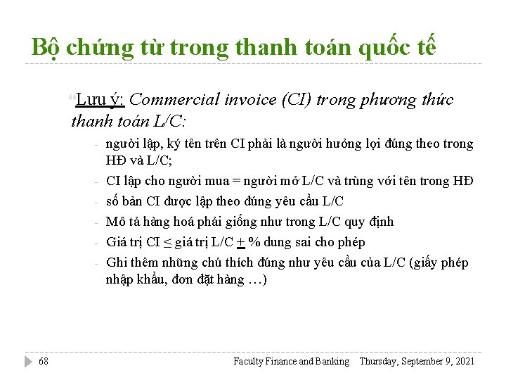 Bộ chứng từ trong thanh toán quốc tế Lưu ý: Commercial invoice (CI) trong
