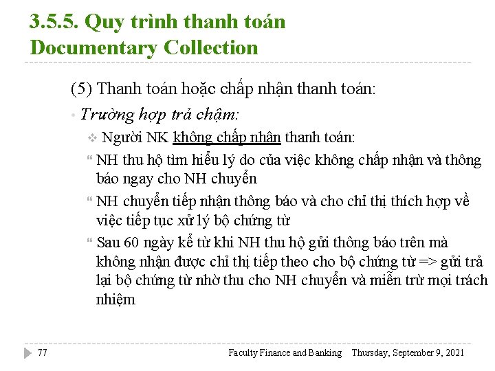 3. 5. 5. Quy trình thanh toán Documentary Collection (5) Thanh toán hoặc chấp