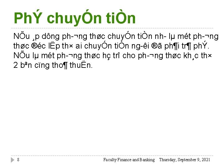 PhÝ chuyÓn tiÒn NÕu ¸p dông ph ¬ng thøc chuyÓn tiÒn nh lµ mét