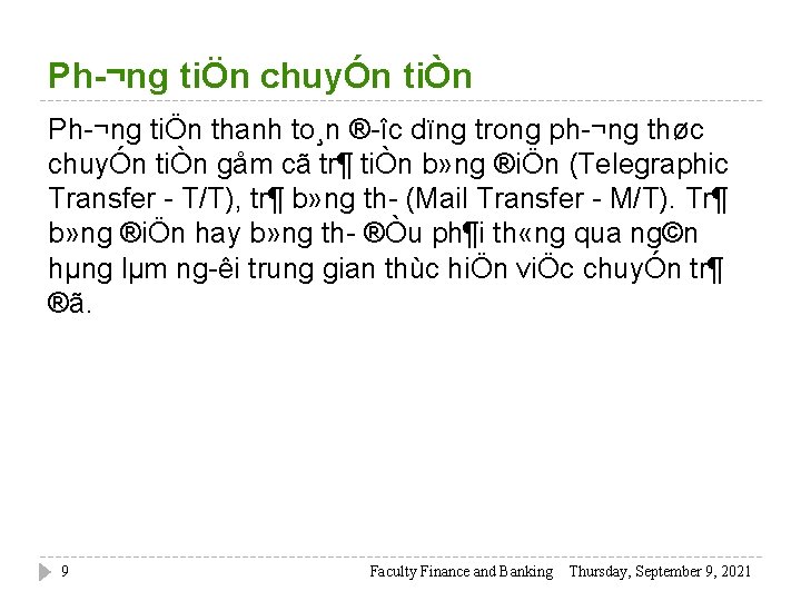 Ph ¬ng tiÖn chuyÓn tiÒn Ph ¬ng tiÖn thanh to¸n ® îc dïng trong