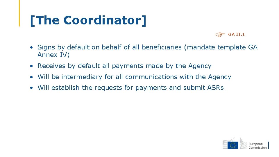 [The Coordinator] GA II. 1 • Signs by default on behalf of all beneficiaries
