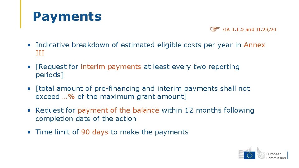 Payments GA 4. 1. 2 and II. 23, 24 • Indicative breakdown of estimated