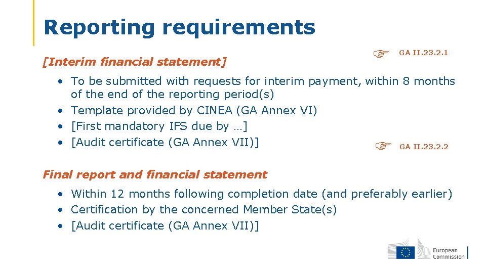 Reporting requirements [Interim financial statement] GA II. 23. 2. 1 • To be submitted