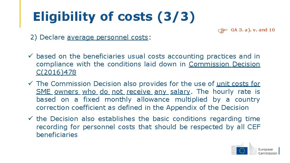 Eligibility of costs (3/3) 1. 2) Declare average personnel costs: GA 3. a). v.