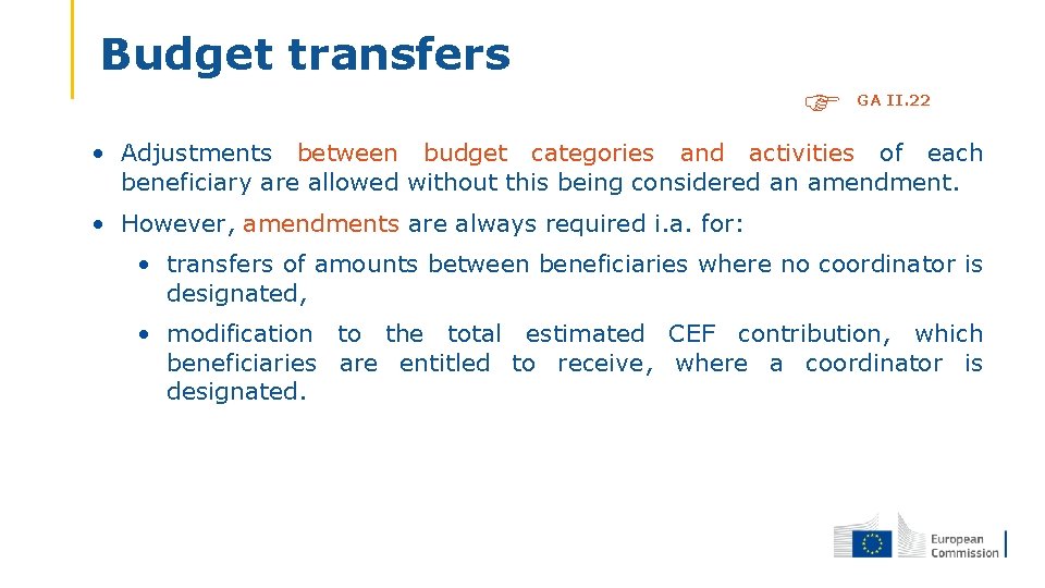 Budget transfers GA II. 22 • Adjustments between budget categories and activities of each