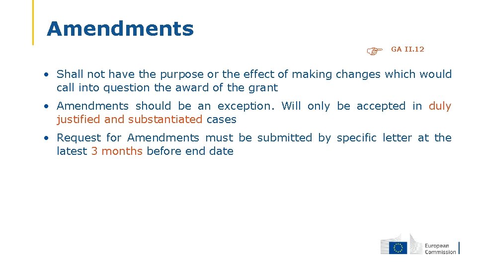 Amendments GA II. 12 • Shall not have the purpose or the effect of