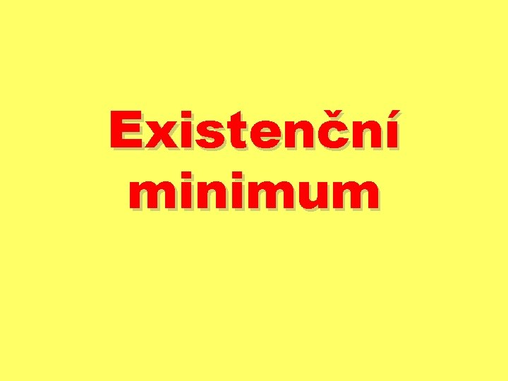 Existenční minimum 