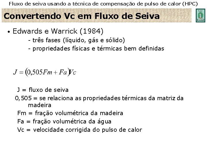 Fluxo de seiva usando a técnica de compensação de pulso de calor (HPC) Convertendo