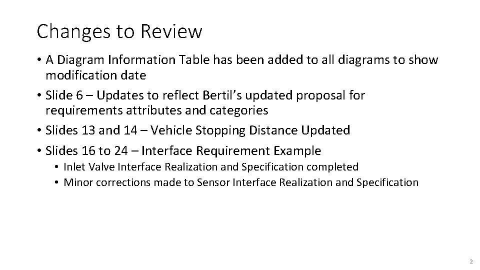 Changes to Review • A Diagram Information Table has been added to all diagrams