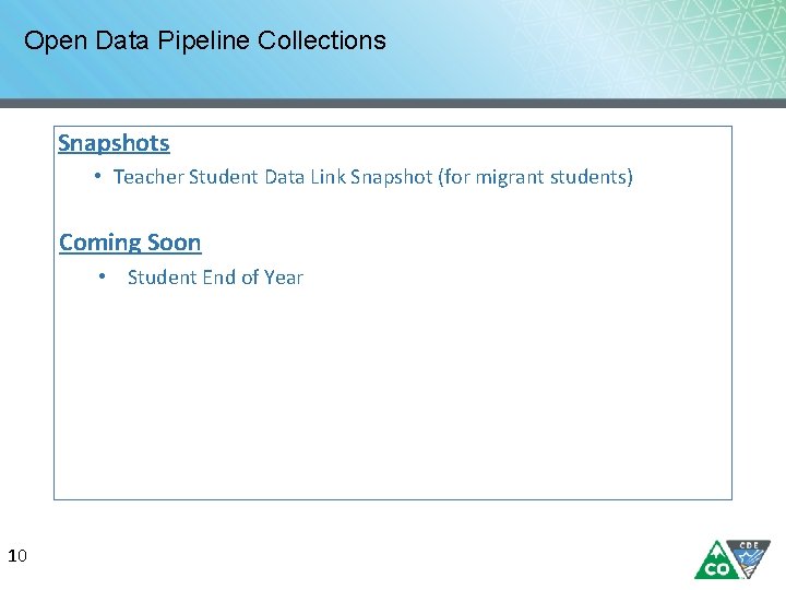 Open Data Pipeline Collections Snapshots • Teacher Student Data Link Snapshot (for migrant students)