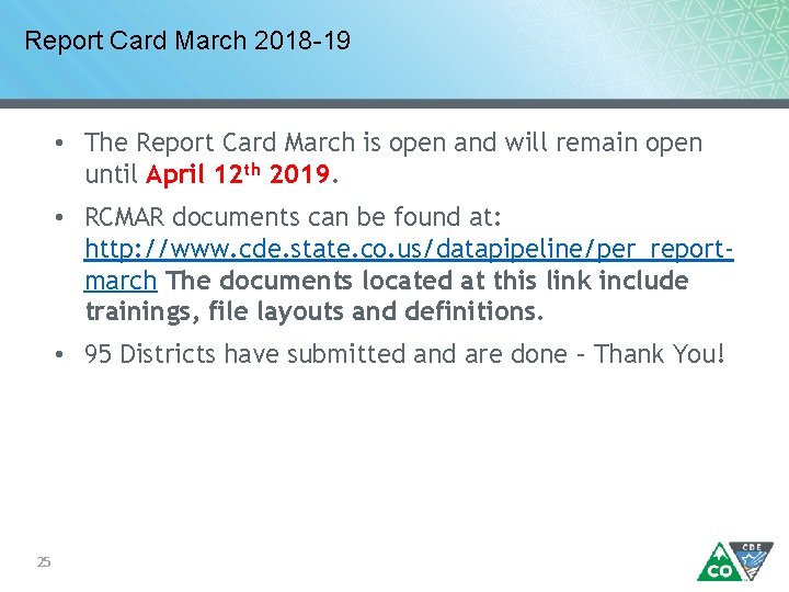 Report Card March 2018 -19 • The Report Card March is open and will