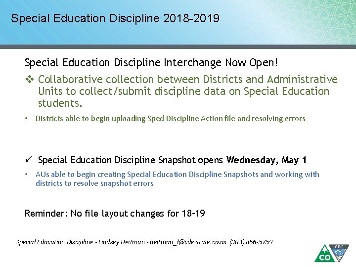 Special Education Discipline 2018 -2019 Special Education Discipline Interchange Now Open! v Collaborative collection