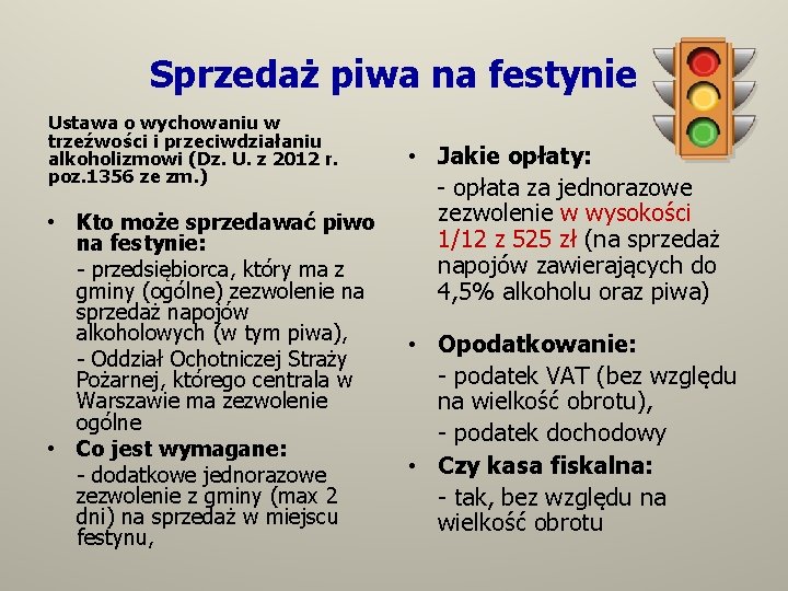 Sprzedaż piwa na festynie Ustawa o wychowaniu w trzeźwości i przeciwdziałaniu alkoholizmowi (Dz. U.